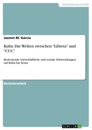 Cover von Kuba. Die Welten zwischen 'Libreta' und 'CUC'
