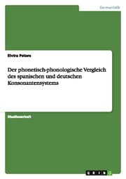 Cover von Der phonetisch-phonologische Vergleich des spanischen und deutschen Konsonantensystems