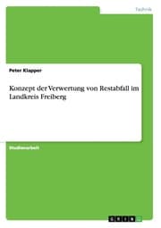 Cover von Konzept der Verwertung von Restabfall im Landkreis Freiberg