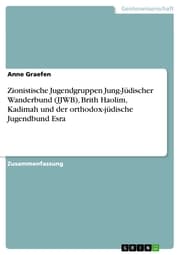 Cover von Zionistische Jugendgruppen Jung-Jüdischer Wanderbund (JJWB), Brith Haolim, Kadimah und der orthodox-jüdische Jugendbund Esra