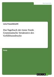 Cover von Das Tagebuch der Anne Frank.Grammatische Strukturen des Gefühlsausdrucks