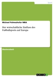 Cover von Der wirtschaftliche Einfluss des Fußballsports auf Europa