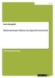 Cover von Motivationales Klima im (Sport)Unterricht