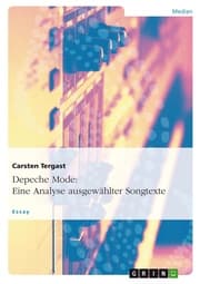Cover von Depeche Mode: Eine Analyse ausgewählter Songtexte