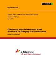 Cover von Evaluierung eines Lehrkonzepts in der Informatik am Übergang Schule-Hochschule