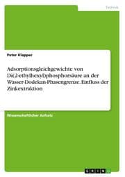 Cover von Adsorptionsgleichgewichte von Di(2-ethylhexyl)phosphorsäure an der Wasser-Dodekan-Phasengrenze.Einfluss der Zinkextraktion