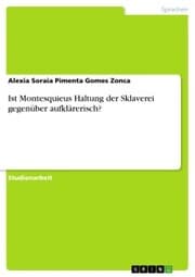 Cover von Ist Montesquieus Haltung der Sklaverei gegenüber aufklärerisch?