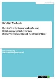 Cover von Richtig Telefonieren. Verkaufs- und Beratungsgespräche führen (Unterweisungsentwurf Kaufmann/-frau)