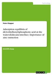 Cover von Adsorption equilibria of di(2-ethylhexyl)phosphoric acid at the water-dodecane-interface.Importance of zinc extraction