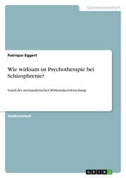 Cover von Wie wirksam ist Psychotherapie bei Schizophrenie?