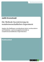 Cover von Die Methode Incentivierung im sozialwissenschaftlichen Experiment