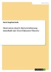 Cover von Motivation durch Zielvereinbarung innerhalb der Zwei-Faktoren-Theorie