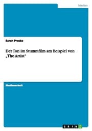Cover von Der Ton im Stummfilm am Beispiel von The Artist