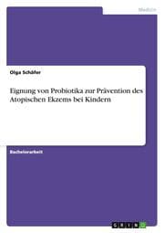 Cover von Eignung von Probiotika zur Prävention des Atopischen Ekzems bei Kindern