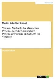 Cover von Vor- und Nachteile der klassischen Personal-Recrutierung und der Personalgewinnung im Web 2.0. Ein Vergleich