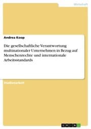 Cover von Die gesellschaftliche Verantwortung multinationaler Unternehmen in Bezug auf Menschenrechte und internationale Arbeitsstandards