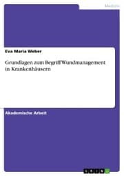 Cover von Grundlagen zum Begriff Wundmanagement in Krankenhäusern