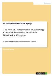 Cover von The Role of Transportation in Achieving Customer Satisfaction in a Private Distribution Company