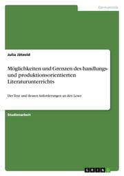 Cover von Möglichkeiten und Grenzen des handlungs- und produktionsorientierten Literaturunterrichts