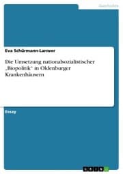 Cover von Die Umsetzung nationalsozialistischer 'Biopolitik' in Oldenburger Krankenhäusern
