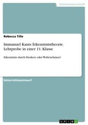 Cover von Immanuel Kants Erkenntnistheorie. Lehrprobe in einer 11. Klasse