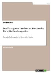 Cover von Der Vertrag von Lissabon im Kontext der Europäischen Integration