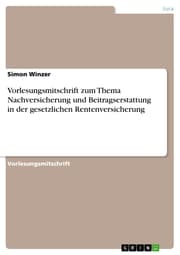 Cover von Vorlesungsmitschrift zum Thema Nachversicherung und Beitragserstattung in der gesetzlichen Rentenversicherung