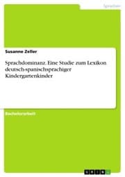 Cover von Sprachdominanz. Eine Studie zum Lexikon deutsch-spanischsprachiger Kindergartenkinder