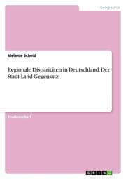 Cover von Regionale Disparitäten in Deutschland.Der Stadt-Land-Gegensatz