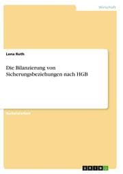Cover von Die Bilanzierung von Sicherungsbeziehungen nach HGB