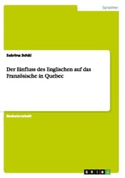Cover von Der Einfluss des Englischen auf das Französische in Quebec