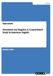 Cover von Synonymy and Register.A Corpus-based Study in American English