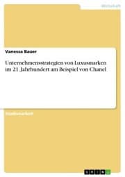 Cover von Unternehmensstrategien von Luxusmarken im 21. Jahrhundert am Beispiel von Chanel