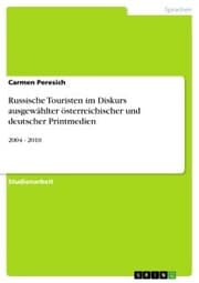 Cover von Russische Touristen im Diskurs ausgewählter österreichischer und deutscher Printmedien