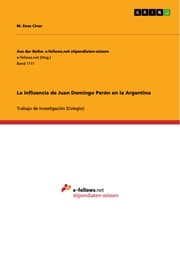 Cover von La influencia de Juan Domingo Perón en la Argentina