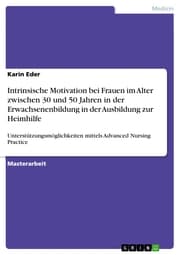 Cover von Intrinsische Motivation bei Frauen im Alter zwischen 30 und 50 Jahren in der Erwachsenenbildung in der Ausbildung zur Heimhilfe