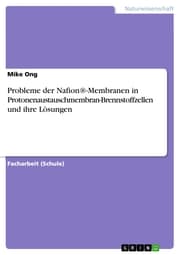 Cover von Probleme der Nafion®-Membranen in Protonenaustauschmembran-Brennstoffzellen und ihre Lösungen