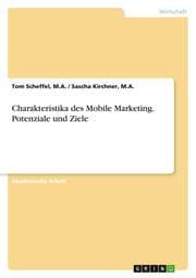 Cover von Charakteristika des Mobile Marketing. Potenziale und Ziele