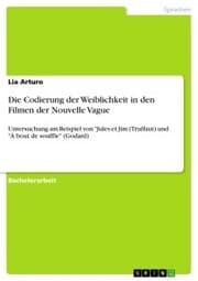 Cover von Die Codierung der Weiblichkeit in den Filmen der Nouvelle Vague