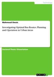 Cover von Investigating Optimal Bus Routes.Planning and Operation in Urban Areas