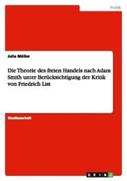 Cover von Die Theorie des freien Handels nach Adam Smith unter Berücksichtigung der Kritik von Friedrich List