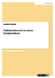Cover von Praktikumsbericht zu einem Schulpraktikum