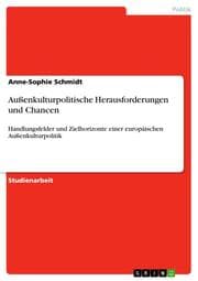 Cover von Außenkulturpolitische Herausforderungen und Chancen
