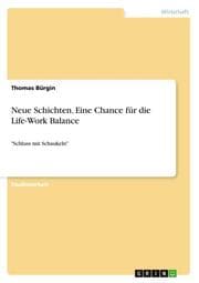 Cover von Neue Schichten.Eine Chance für die Life-Work Balance