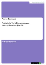 Cover von Natürliche Vorbilder moderner Faserverbundwerkstoffe