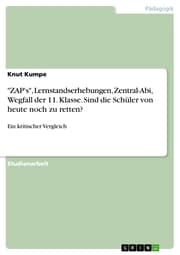 Cover von 'ZAP's', Lernstandserhebungen, Zentral-Abi, Wegfall der 11. Klasse. Sind die Schüler von heute noch zu retten?
