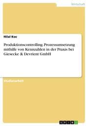 Cover von Produktionscontrolling.Prozessumsetzung mithilfe von Kennzahlen in der Praxis bei Giesecke & Devrient GmbH