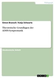Cover von Theoretische Grundlagen der ADHS-Symptomatik