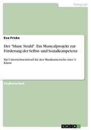 Cover von Der 'blaue Strahl'.Ein Musicalprojekt zur Förderung der Selbst- und Sozialkompetenz