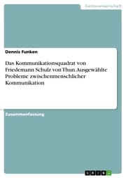 Cover von Das Kommunikationsquadrat von Friedemann Schulz von Thun. Ausgewählte Probleme zwischenmenschlicher Kommunikation